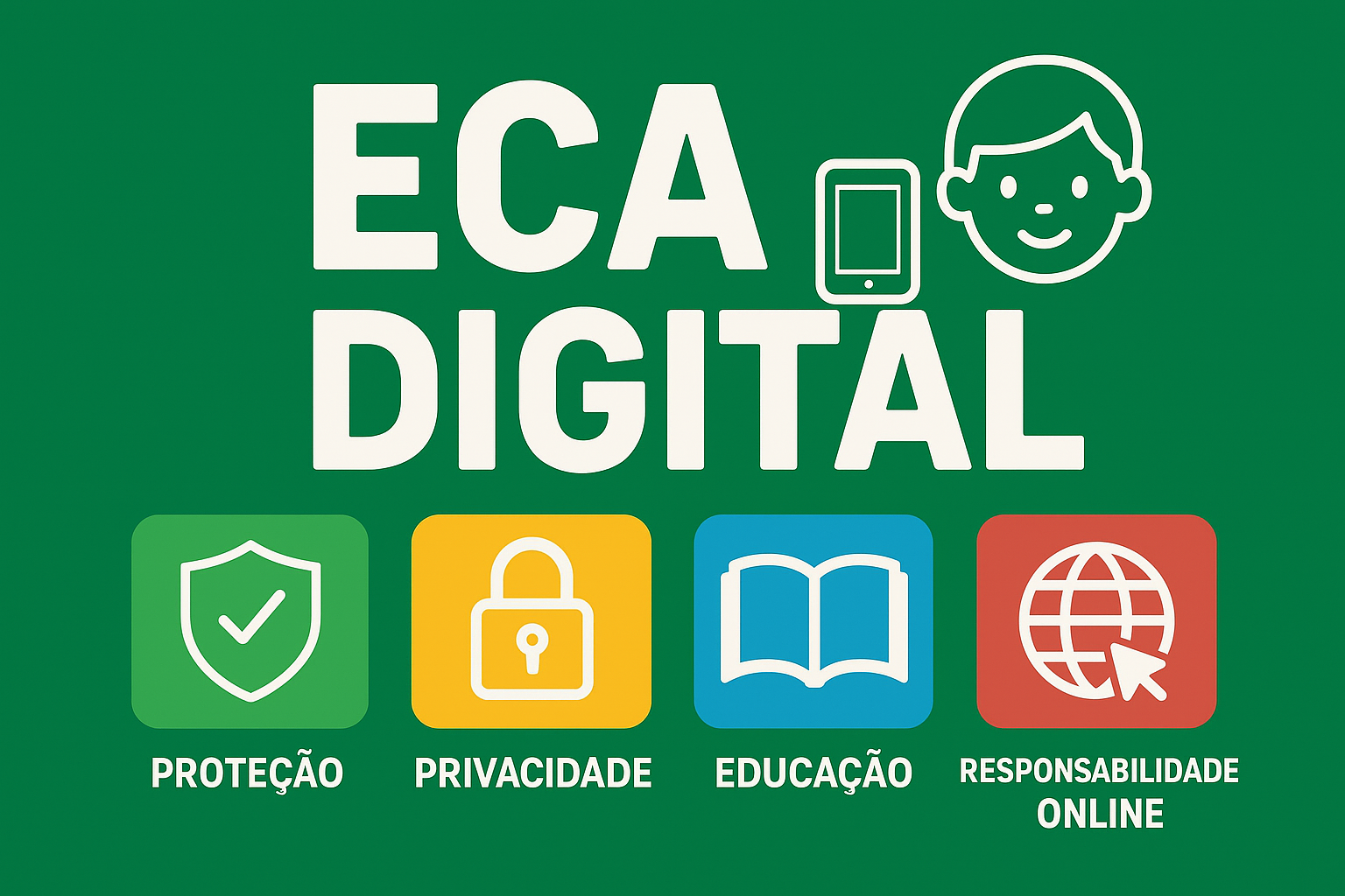 ECA Digital: proteção, privacidade, educação e responsabilidade online